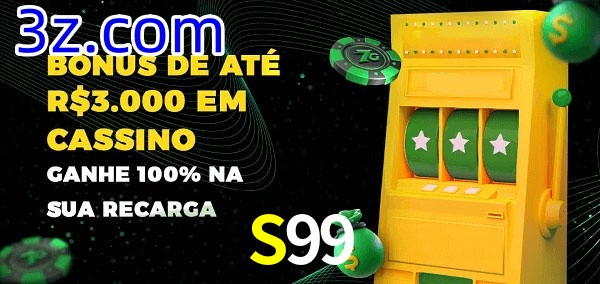 S99 melhor bônus de depósito